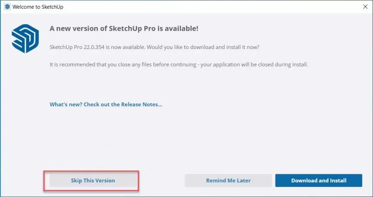 Skip This Version Sketup khi khởi động